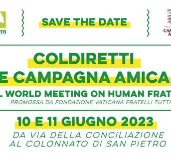 Coldiretti e Campagna Amica insieme al World Meeting on Human Fraternity