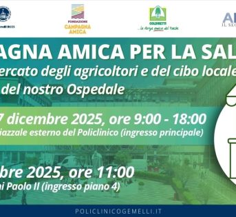 “CAMPAGNA AMICA PER LA SALUTE”, AL POLICLINICO GEMELLI APRE IL PRIMO MERCATO CONTADINO